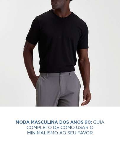 Moda masculina dos anos 90: guia completo de como usar o minimalismo ao seu favor