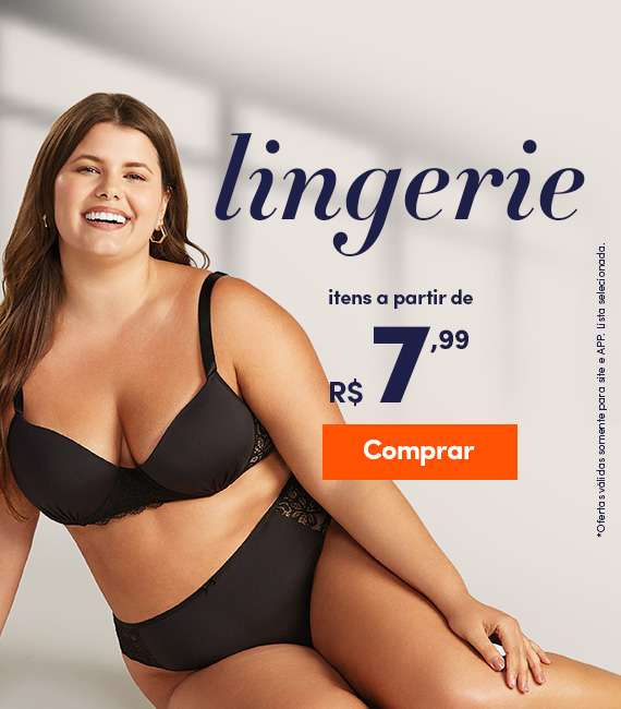 Lingerie - itens a partir de R$7,99