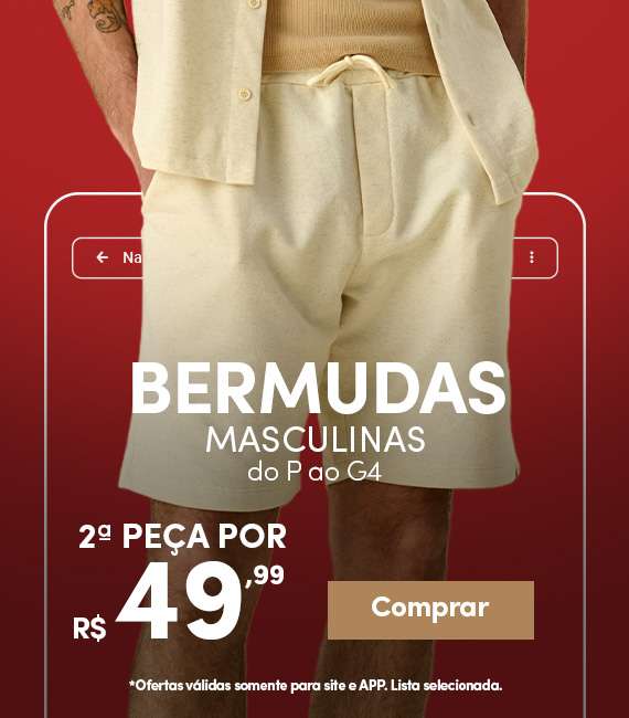 Bermudas masculinas - 2ª peça por R$49,99