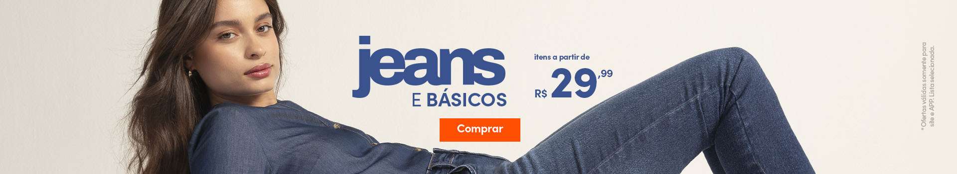Jeans e Básicos a partir de 29,99