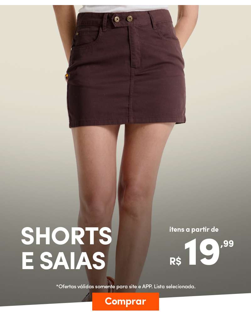 Shorts e saias a partir de R$19,99