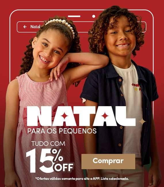 Natal para os pequenos - tudo com 15%OFF