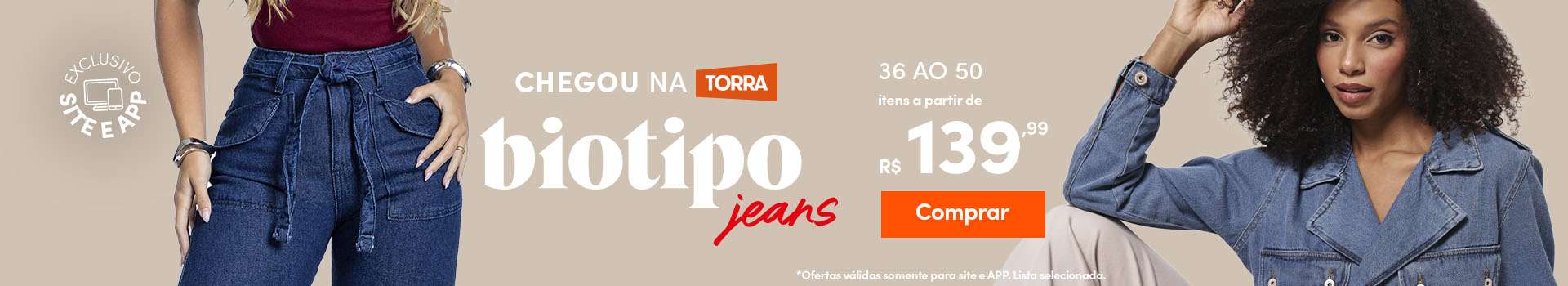 Biotipo Tam 36 ao 50 a partir de 139,99