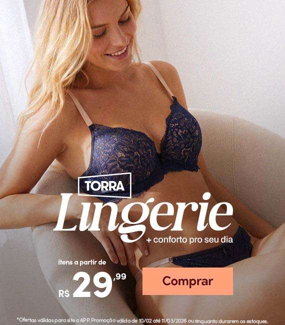 Lingerie e moda intima pra toda familia a partir de R$29,99