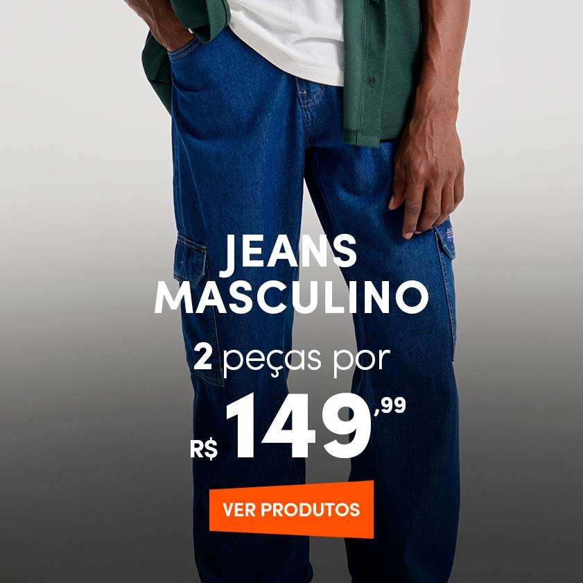 Jeans - 2 peças por R$149,99