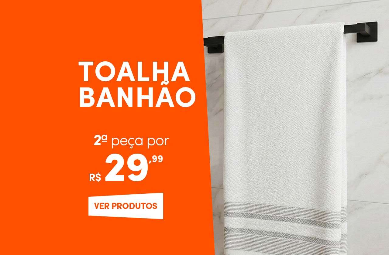 Toalha Banhão - 2ª peça por R$29,99