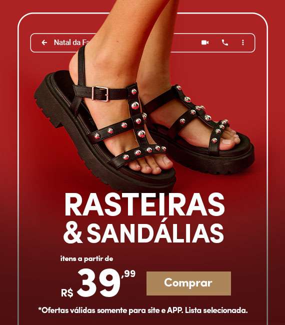 Rasteiras e sandálias - a partir de R$39,99