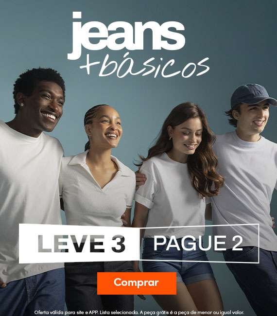 Leve3 Pague2 Jeans + Básicos (adulto e infantil)