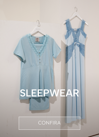 Sleepwear com até 40% Off no MUNDO SALE